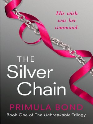 The Silver Chain (Unbreakable Trilogy, Book 1) - ebook